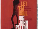 BIG JOHN PATTON Let 'Em Roll BLUE NOTE LP NY USA