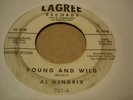 ROCKABILLY AL HENDRIX Young & Wild / I Need You LAGREE 701 DJ