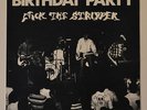 THE BIRTHDAY PARTY - Nick the Stripper - Nick Cave