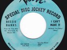 Northern Soul 45 - BESSIE BANKS - I Can't Make It / Need You
