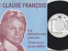 Claude FRANCOIS * SP PROMO 1974 * Le téléphone pleure *