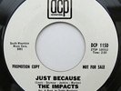 Northern Soul 45 THE IMPACTS Just Because DCP hear