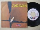 Caravan,If I Could Do It All Over Again,Hello Hello,Rare French Original,7
