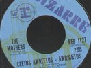 ZAPPA MOTHERS 45 RPM CLETUS AWREETUS+EAT THAT QUESTION ON BIZARRE