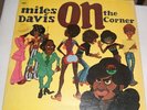 MILES DAVIS ON THE CORNER COLUMBIA KC 31906 JAZZ ORIGINAL LP