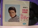 COLIN COOK HERE'S C. COOK  SUPERBLY CLN VINYL ON W&G