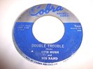 OTIS RUSH DOUBLE TROUBLE KEEP ON LOVING ME BABY COBRA 5030 VG+ BLUE SILVER 45