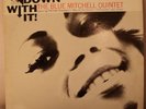 BLUE MITCHELL QUINTET - DOWN WITH IT - RARE BLUE NOTE