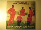 FAMOUS LOW DOWN BOYS 12
