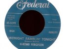H BOMB FERGUSON Midnight Ramblin' Tonight on Federal R&B Rocker 45 Hear
