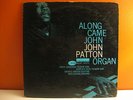 BIG JOHN PATTON Along comes Blue Note Orig. MONO Grant Green Van Gelder