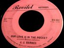 J.J. Barnes 45 Revilot Our love is in the pocket  Northern Soul