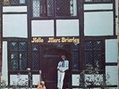 MARC  BRIERLEY- HELLO  CBS STEREO S 63835 ORANGE LABEL VG++ PLAYS GREAT