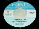 Unrelated Segments Story of my life US 66 HBR orgnl garage 45 LSTN