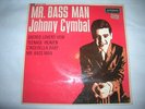 JOHNNY CYMBAL-MR BASS MAN-7
