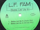 L.F. FAM - Betta Let Us In - Original Rare  Random Rap 12