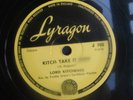 LORD KITCHENER 78 rpm LYRAGON J 703 Jamaican RARE CALYPSO FREDDY GRANT