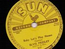 ELVIS PRESLEY Baby Let's Play House SUN 217 RARE 78RPM  LISTEN