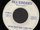 DYNELLS - LET ME PROVE THAT I LOVE YOU - BLUEBERRY