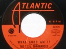 T.S.U. TORONADOES What Good Am I? on Atlantic NM northern/funk