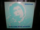 BOB DYLAN  - BURN SOME MORE - REVISITED - rare LP