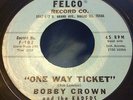 BOBBY CROWN & KAPERS-ONE WAY TICKET  Rockabilly 45 HEAR
