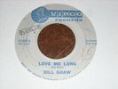 RARE TEEN DOO WOP Bill Shaw VIRGO 1006 Love Me Long LISTEN