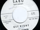 NORTHERN SOUL 45 BOBBY PARKER GET RIGHT/IT'S TOO LATE DARLING SABU 101