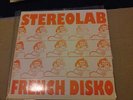 STEREOLAB FRENCH DISKO 7
