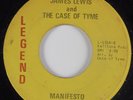 Northern Soul 45 JAMES LEWIS & THE CASE OF TYME Manifesto LEGENDHEAR