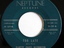 NEW BREED R& B POPCORN - JEANETTE (Baby) WASHINGTON Too Late / Move On NEPTUNE