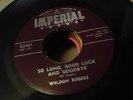 ROCKABILLY WELDON ROGERS So Long Good Luck & Goodbye IMPERIAL 5451 VG++ ORBISON