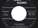 Canada Garage Mod Freakbeat 45  - DAVID CLAYTON THOMAS - Take Me Back / Send Her