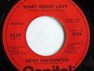 MODERN SOUL FUNK - BRIEF ENCOUNTER What About Love / Get Right Down CAPITOL