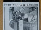 KRIMINELLA GITARRER 7“ Swedish killer punk 1979 BUGS LIKET LEVER MASS MEDIA kbd