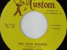 rare R&B Popcorn 45 JOHNNY COOL the love bounce CUSTOM Hear