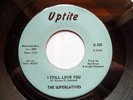 THE SUPERLATIVES - I STILL LOVE YOU - UPTITE RARE ORIGINAL