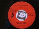 Mike Waggoner & The Bops 45 Blue Days Black Nights 1963 Minnesota  Dove