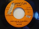 RARE DOO WOP THE DUBS DON'T ASK ME TOO BE LONELY JOHNSON 102 45 RPM