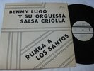 Benny Lugo y Su Orquesta Criolla - Rumba A Los Santos (Rare B & J Records Label)