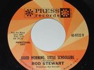 Rod Stewart 45 RARE promo Good Morning Little Schoolgirl '64 mod garage