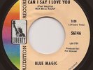 BLUE MAGIC   Can I Say I Love You ** AWESOME MIDTEMPO X-OVER ** HEAR **