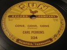 (HEAR) CARL PERKINS Gone Gone Gone SUN Original 78 Rockabilly Bopper Rocker