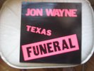 JON WAYNE Texas Funeral LP NOISE COUNTRY PUNK original on HYBRID not Third Man