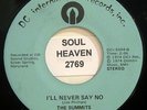 Northern Soul 45 THE SUMMITS I'll Never Say No DC INTERNATIONAL Records MONSTER