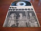 THE MOONDOGS SHE'S NINETEEN/YA DON'T DO YA 1979 GOOD VIBRATIONS GOT 10 SINGLE #1