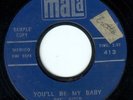 ROCKABILLY 45 DAVID GATES MALA 413 YOU'LL BE MY BABY/WHAT'S THIS I HEAR