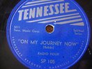 Radio Four On My Journey Now very rare Tennessee gospel 78rpm