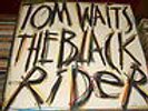 Tom Waits - The Black Rider [Island] (LP Ex. Vinyl)