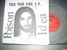 Poison Idea - Pick Your King E.P. RSD LTD CLEAR VINYL RSD